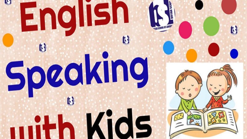English Speaking For Kids Now Made Easy
