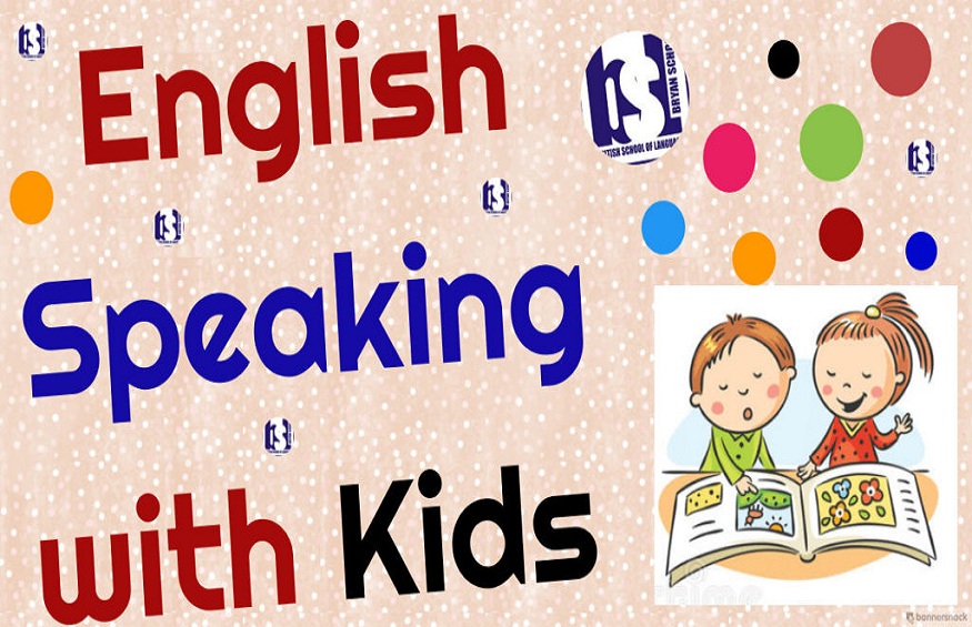 English Speaking For Kids Now Made Easy